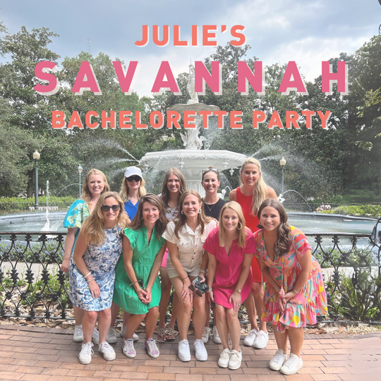 Savannah Bachelorette Party: Julie's Final Fling