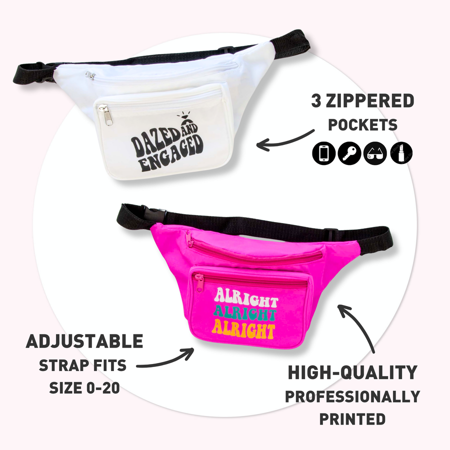 Dazed & Engaged Fanny Packs