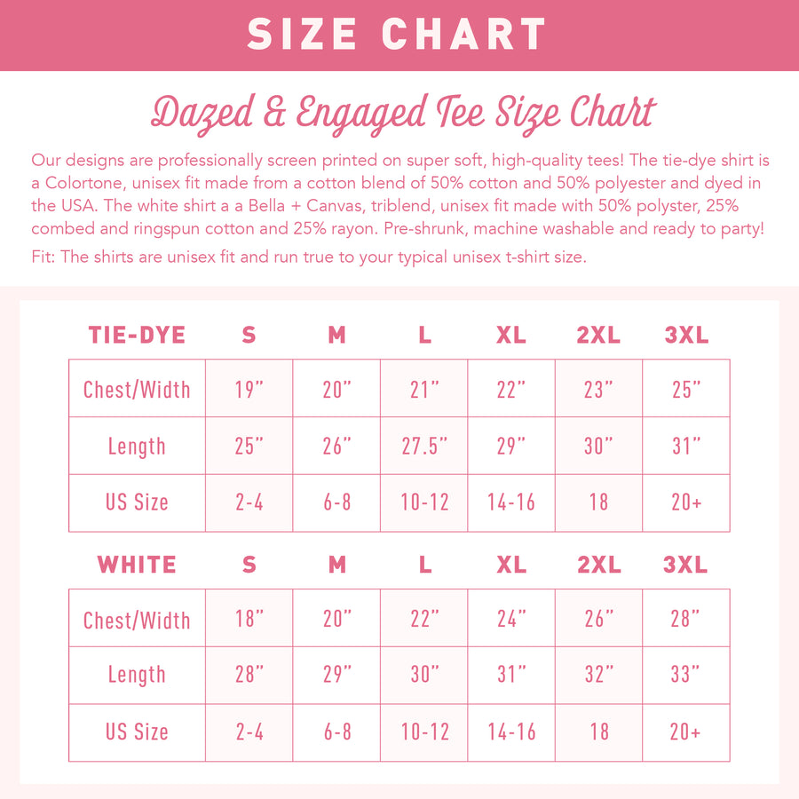Dazed & Engaged Tee Size Chart - Bachelorette Party Shirt Size Chart