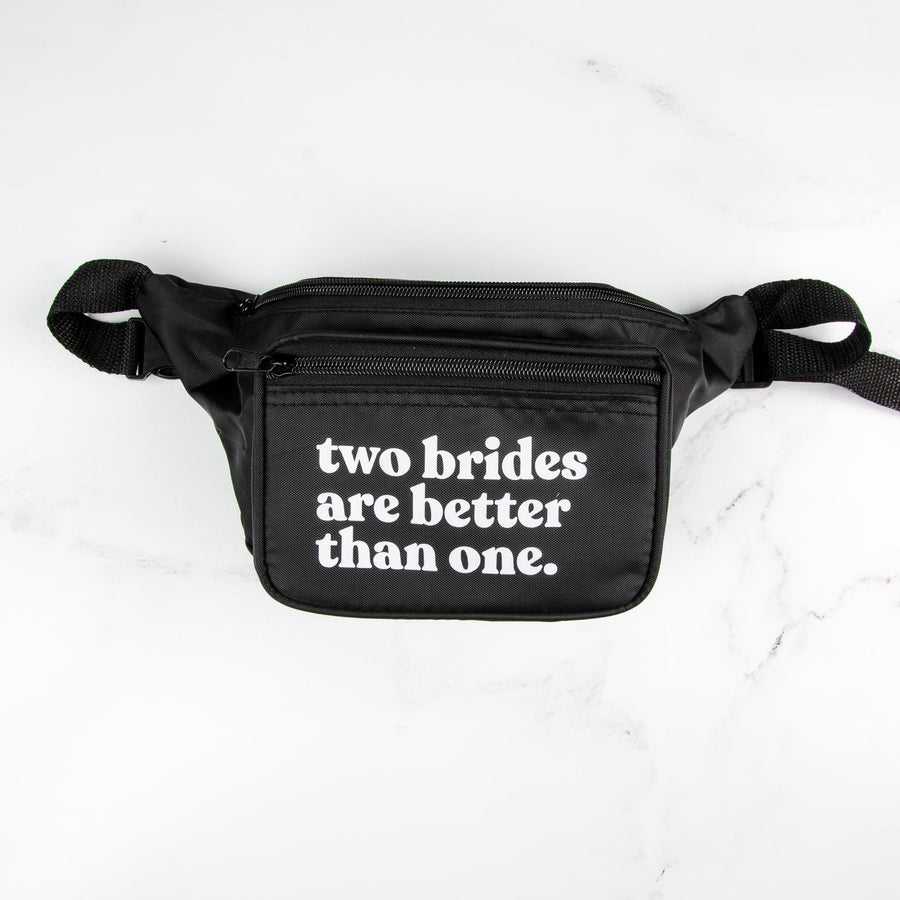 Two Brides Are Better Than One Fanny Packs